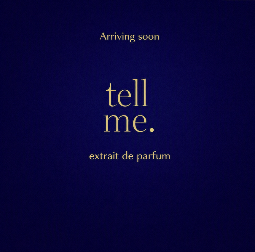 tell me. — extrait parfum